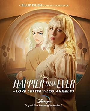 Happier Than Ever: Los Angeles’a Bir Aşk Mektubu izle